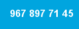 967 897 71 45